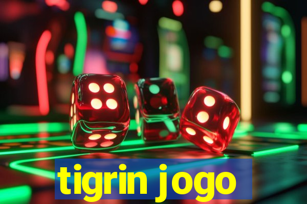 tigrin jogo